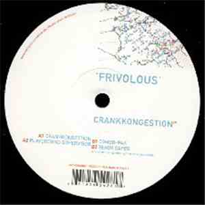 Frivolous - Crankkongestion EP download free