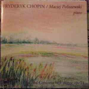 Fryderyk Chopin / Maciej Poliszewski - Second Concerto In F Minor Op. 21 download mp3 flac Fryderyk Chopin / Maciej Poliszewski - Second Concerto In F Minor Op. 21 download free