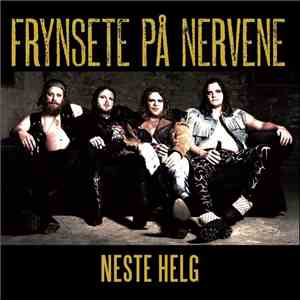 Frynsete På Nervene - Neste Helg download free
