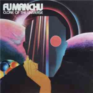 Fu Manchu - Clone Of The Universe download free