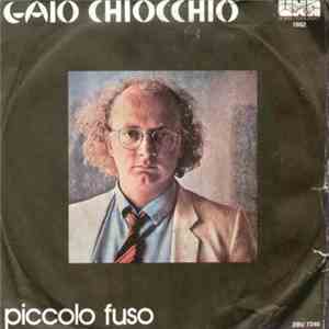 Gaio Chiocchio - Piccolo Fuso download mp3 flac