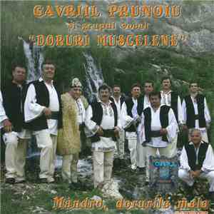 Gavril Prunoiu și Grupul vocal „Doruri Mușcelene” - Mândro, Dorurile Mele download free
