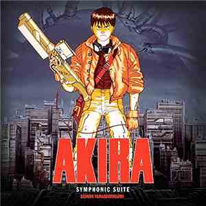 Geinoh Yamashirogumi - Akira Symphonic Suite download free