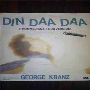 George Kranz - Din Daa Daa download mp3 flac