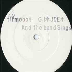 G.I. Joe & Clazzy J - Listen To The Band / And The Band Sings download free G.I. Joe & Clazzy J - Listen To The Band / And The Band Sings download mp3 flac