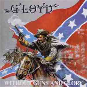 G'Loyd - Without Guns And Glory download free