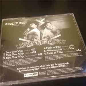 Goodie Mob Presents The Lumberjacks - Turn Your Whip / Puttin On 2 Nite download free