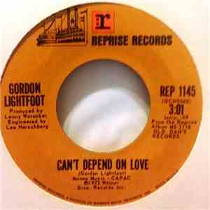 Gordon Lightfoot - Can't Depend On Love / It's Worth Believin' download free