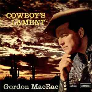 Gordon Macrae - Cowboy's Lament download mp3 flac