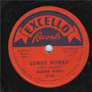 Guitar Gable - Gumbo Mombo / What's The Matter With My Baby download free