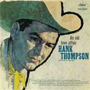 Hank Thompson - An Old Love Affair download mp3 flac