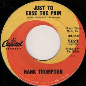 Hank Thompson - Just To Ease The Pain / Stirring Up The Ashes download mp3 flac