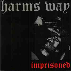 Harms Way  - Imprisoned download free