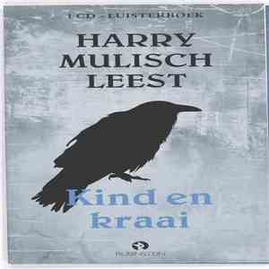 Harry Mulisch - Harry Mulisch Leest Kind En Kraai download mp3 flac