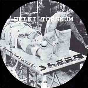 Helki Törsnum - Events That Occur E.P. download free