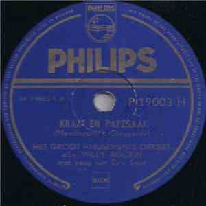 Het Groot Amusements-Orkest o.l.v. Willy Rockin met zang van Cris Sent en Eddy Meenk - Kraai En Papegaai / Als Je Wist Wat Ik Wou download mp3 flac