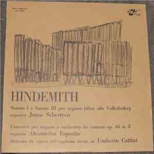 Hindemith, Janos Sebestyen, Alessandro Esposito, Umberto Cattini - Sonata I E Sonata III Per Organo / Concerto Per Organo E Orchestra Da Camera Op. 46 N.2 download free