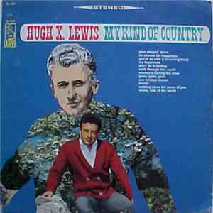 Hugh X. Lewis - My Kind Of Country download mp3 flac