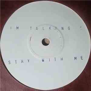 I'm Talking - Stay With Me download free