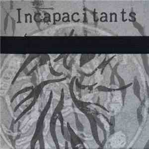 Incapacitants - Pariah Tapes download free