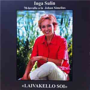 Inga Sulin - Laivakello Soi – Inga Sulin 70-luvulla A La Johan Simelius download free