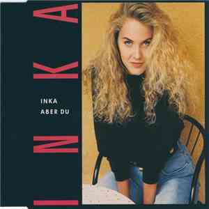 Inka - Aber Du download free Inka - Aber Du download mp3 flac