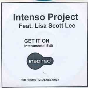 Intenso Project Feat. Lisa Scott-Lee - Get It On download free Intenso Project Feat. Lisa Scott-Lee - Get It On download mp3 flac