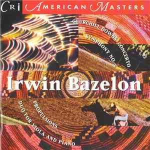 Irwin Bazelon - Music Of Irwin Bazelon download mp3 flac Irwin Bazelon - Music Of Irwin Bazelon download free