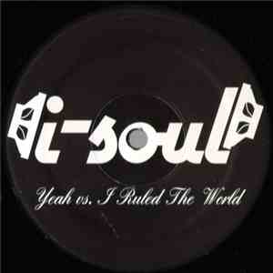 i-soul - Yeah vs. I Ruled The World download mp3 flac