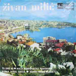 Živan Milić - To Smo Mi download free
