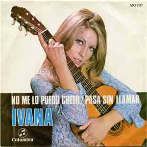Ivana  - No Me Lo Puedo Creer download mp3 flac