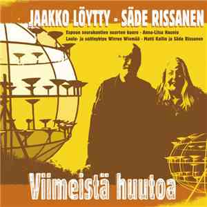 Jaakko Löytty - Säde Rissanen - Viimeistä Huutoa download free