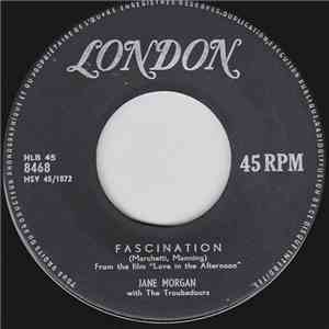 Jane Morgan - Fascination / Why Don't They Leave Us Alone download free