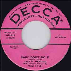 Jaye P. Morgan - Baby Don't Do It / Nobody Met The Train download free