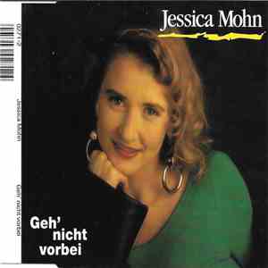 Jessica Mohn - Geh' Nicht Vorbei download mp3 flac