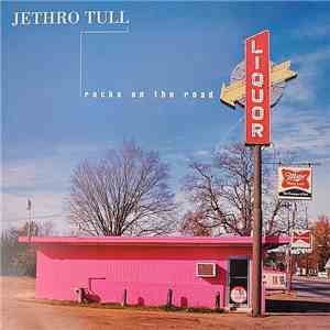 Jethro Tull - Rocks On The Road download mp3 flac
