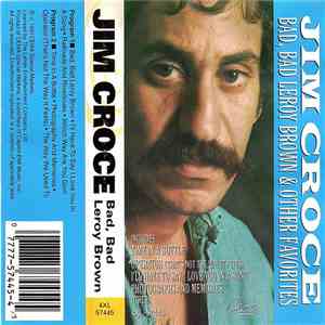 Jim Croce - Bad, Bad Leroy Brown & Other Favorites download mp3 flac