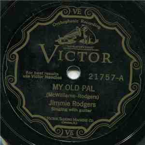 Jimmie Rodgers - My Old Pal / Daddy And Home download mp3 flac