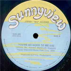 Jimmy "Bo" Horne - You're So Good To Me download free