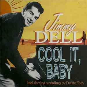 Jimmy Dell - Cool It, Baby download free
