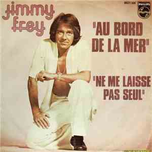 Jimmy Frey - Au Bord De La Mer / Ne Me Laisse Pas Seul download mp3 flac