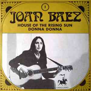 Joan Baez - House Of The Rising Sun / Donna Donna download free Joan Baez - House Of The Rising Sun / Donna Donna download mp3 flac