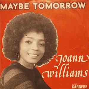 Joann Williams - Maybe Tomorrow download free