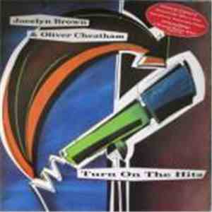 Jocelyn Brown & Oliver Cheatham - Turn On The Hits download free