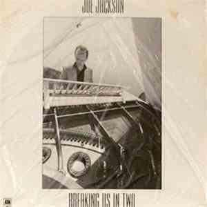 Joe Jackson - Breaking Us In Two download free