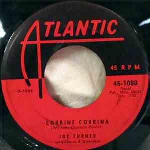 Joe Turner With Chorus & Orchestra / Joe Turner And Orchestra Featuring Van "Piano Man" Walls - Corrine Corrina / Boogie Woogie Country Girl download mp3 flac