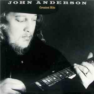 John Anderson  - Greatest Hits download mp3 flac
