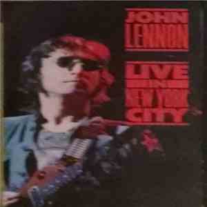 John Lennon - Live In New York City download free John Lennon - Live In New York City download mp3 flac