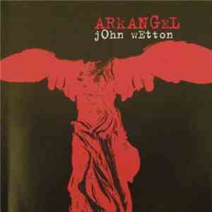 John Wetton - Arkangel download mp3 flac