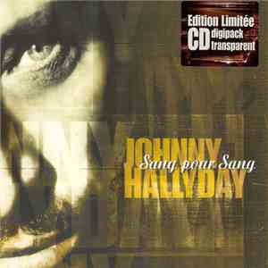 Johnny Hallyday - Sang Pour Sang download free Johnny Hallyday - Sang Pour Sang download mp3 flac